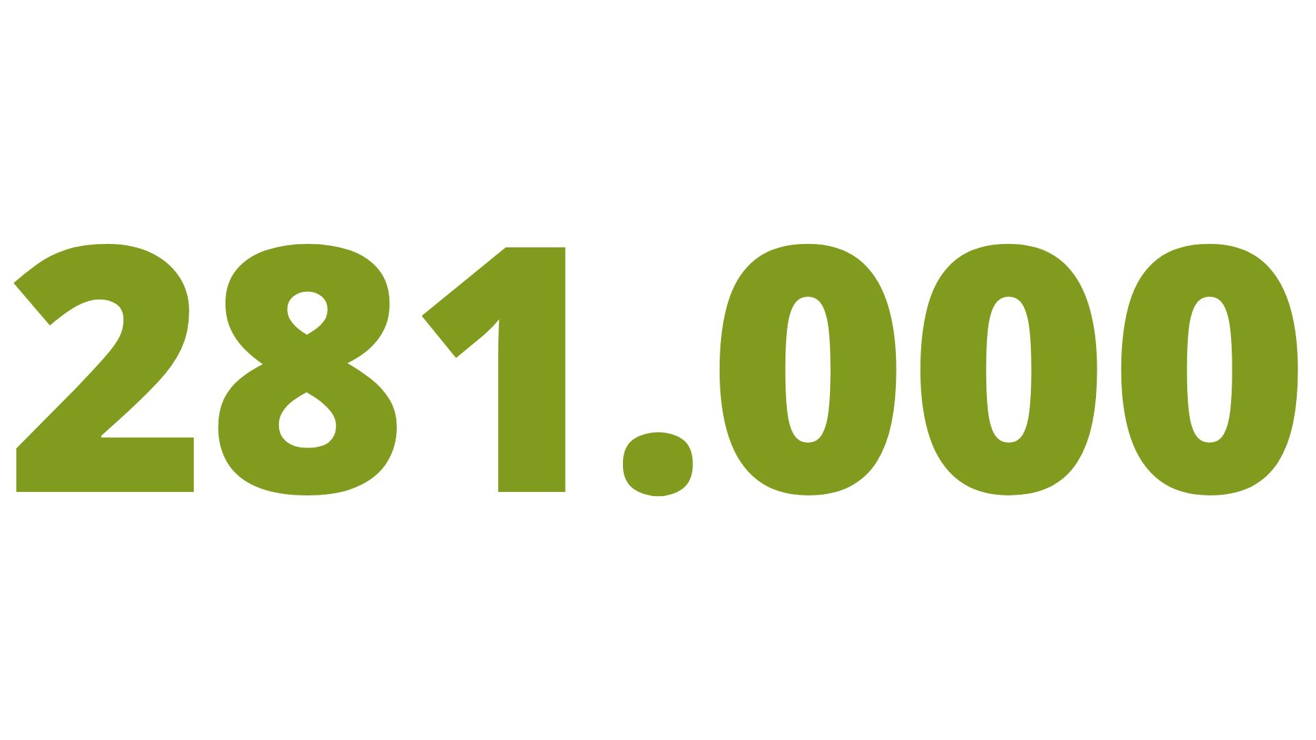 Ausgeschrieben "280.000"